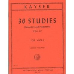 Kayser Heinrich Ernst 36 Elementary Progressive Studies Op 20 Viola by Joseph Vieland International